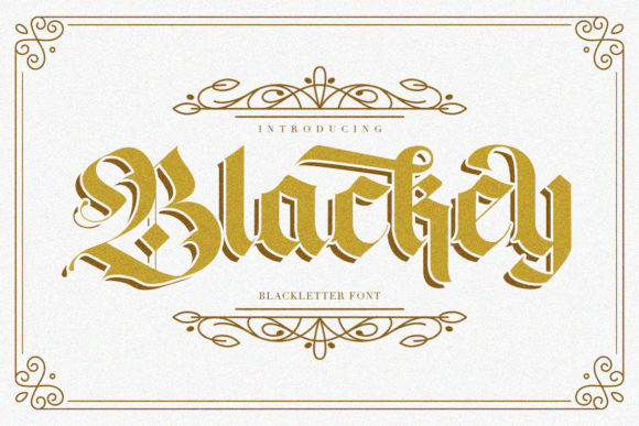 Blackey: A Blackletter Display Font for Bold, Timeless Design