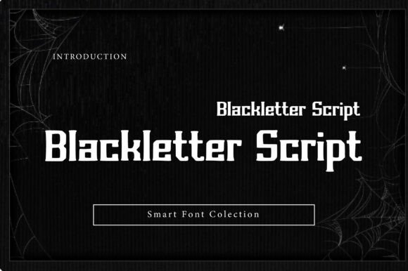Blackletter Script: Street Edge Meets Gothic Tradition