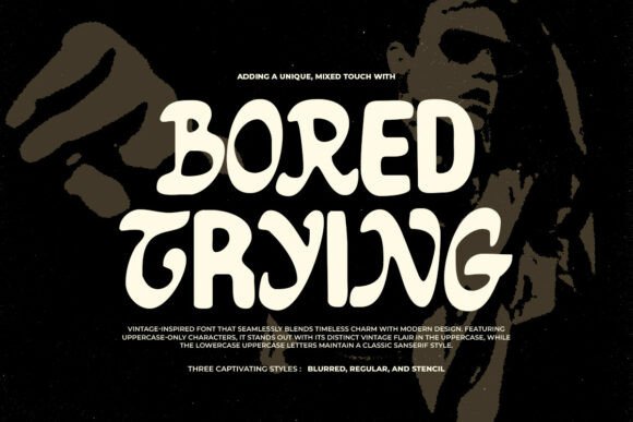 Bored Trying: The Mixed Font with a Handmade Soul