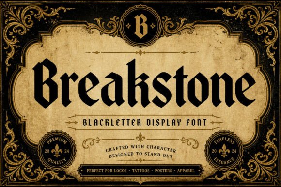 Breakstone: The Gothic Font with Medieval Soul