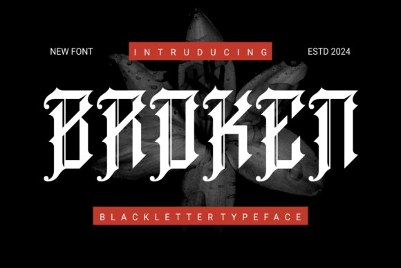 Broken: Command Attention with This Blackletter Typeface